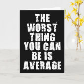 言葉やる気を起こさせる – 平均は最悪のもの カード (黄色い花)
