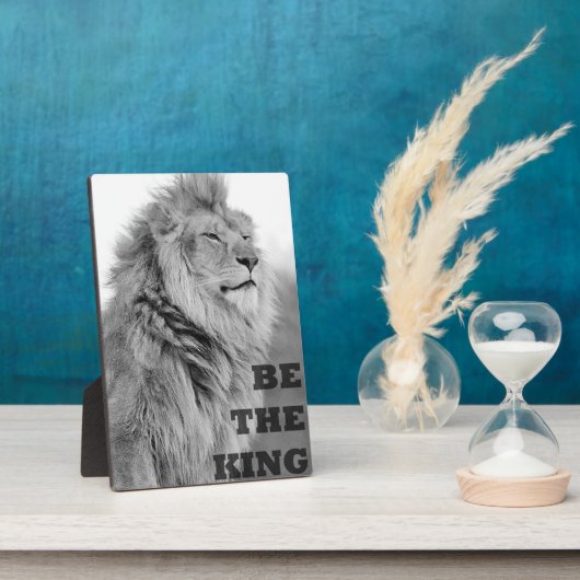 言葉やる気を起こさせる – 王になれ フォトプラーク (側面)