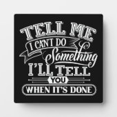 言葉やる気を起こさせる – 私は何かできない フォトプラーク (正面)