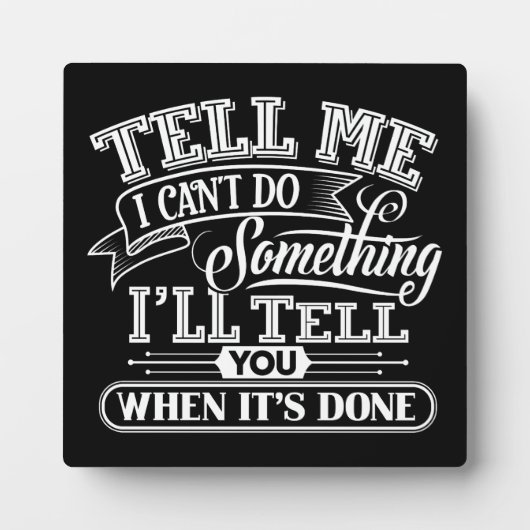 言葉やる気を起こさせる – 私は何かできない フォトプラーク (正面)