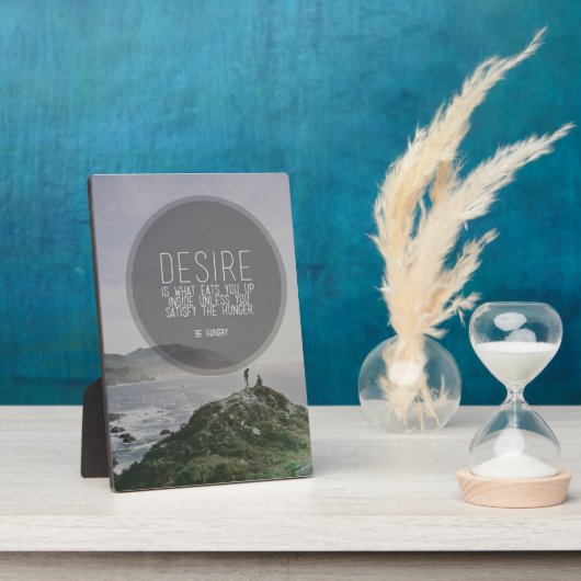 言葉やる気を起こさせる – 空腹 フォトプラーク (側面)