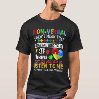 言葉を使わない事は私が何も言う事が無いということではない Tシャツ