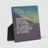 言葉感動的 – 人生は変化によって良くなる フォトプラーク (正面)