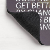 言葉感動的 – 人生は変化によって良くなる マウスパッド (コーナー)