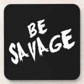 言葉感動的- Be Savage - Gym やる気を起こさせる コースター (正面)