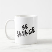 言葉感動的- Be Savage - Gym やる気を起こさせる コーヒーマグカップ (左)