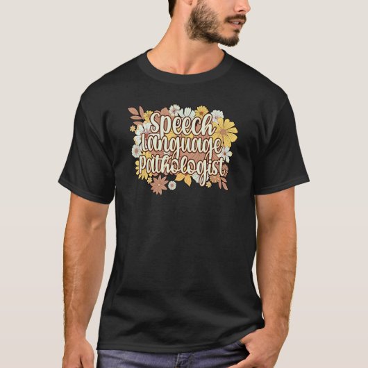 言語病理学者の花 Tシャツ (正面)
