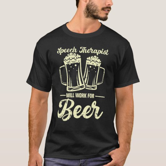 言語療法士はビールで働く Tシャツ (正面)