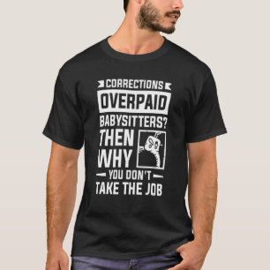 訂正オーバーペイドのベビーシッターなぜタップしない Tシャツ