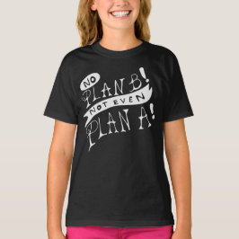 計画なんてない Tシャツ