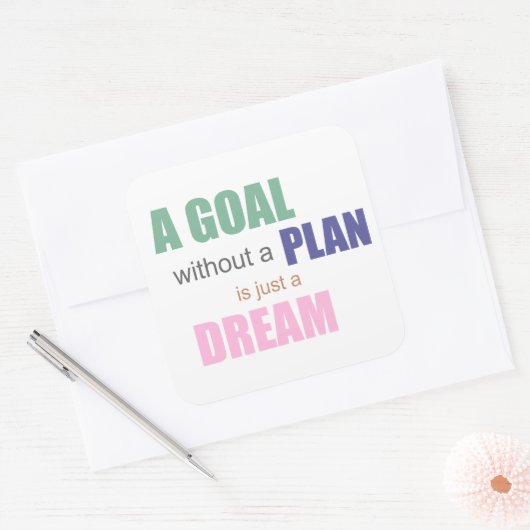 計画のないゴールはちょうど夢のステッカーです スクエアシール (封筒)