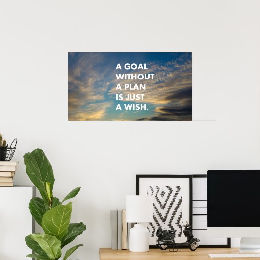 計画のないゴールは単なる願い ポスター (ホームオフィス)