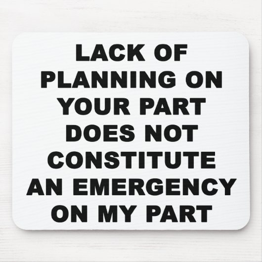 計画の欠乏 マウスパッド (正面)
