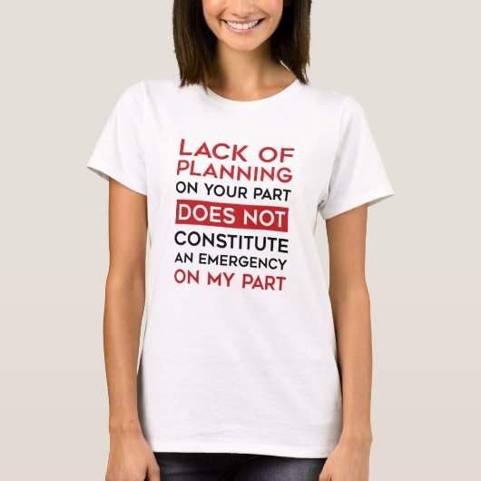 計画の欠如 Tシャツ (正面)