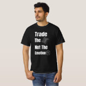 「計画を取引せよ、感情を取引するな」相場の名言 Tシャツ (正面フル)