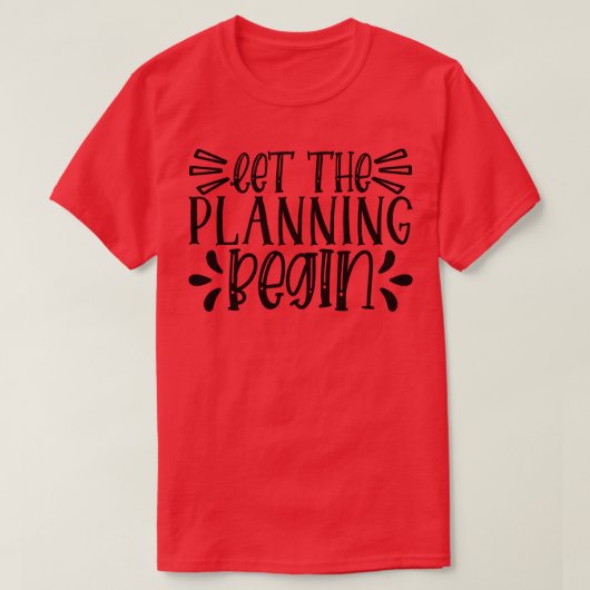 計画を始める Tシャツ (デザイン正面)