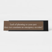 計画不足  従業員ユーモア オフィスギフト デスクネームプレート (正面)