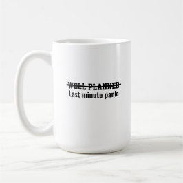 計画的な慌てぶり コーヒーマグカップ