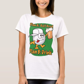 計画Bのゴルフをすること Tシャツ