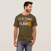 計画B Bitcoinの時期 Tシャツ (正面フル)