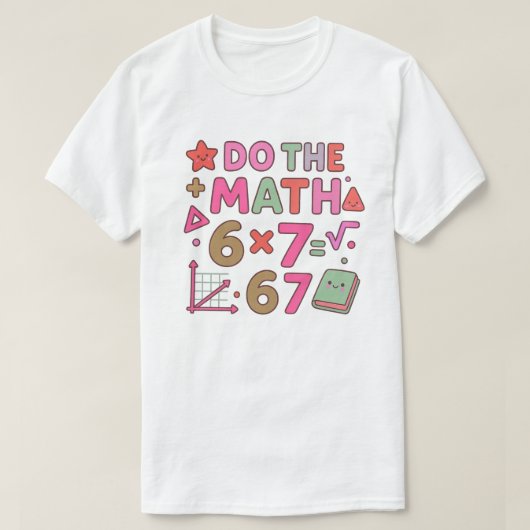 「計算して」 トレンディなカワイイ教室デザイン Tシャツ (デザイン正面)