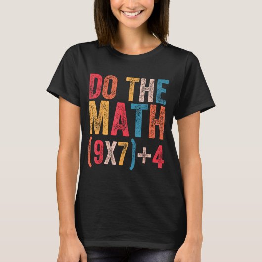 「計算しろ」67の面白いミーム 6 7 男女兼用 Tシャツ (正面)