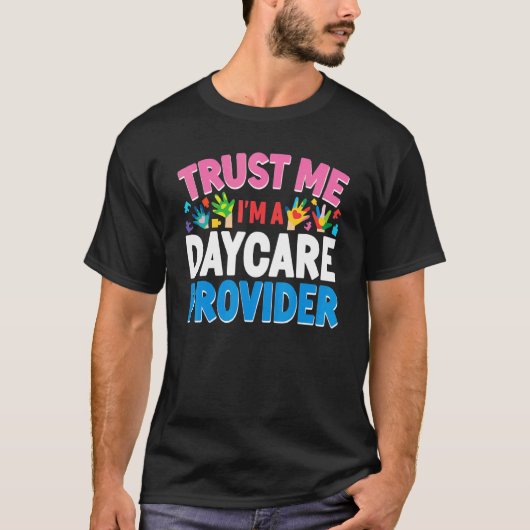 託児所プロバイダー先生ベビーシッターTrus Tシャツ (正面)