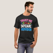 託児所プロバイダー先生ベビーシッターTrus Tシャツ (正面フル)