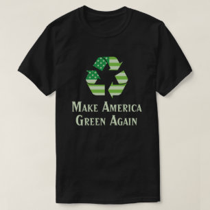 記号をリサイクルしてアメリカの緑を再度作って下さい Tシャツ
