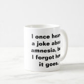 記憶喪失症についてのおもしろいなしゃれ コーヒーマグカップ (正面右)