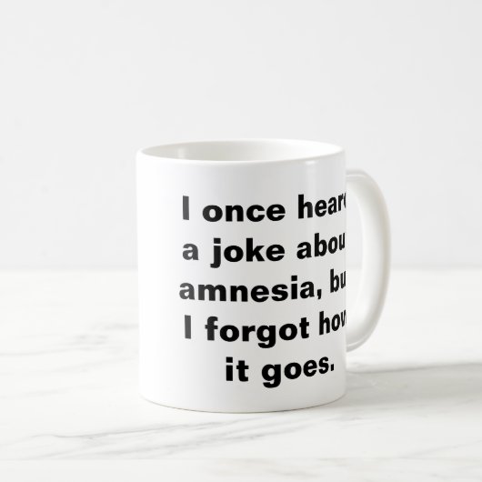 記憶喪失症についてのおもしろいなしゃれ コーヒーマグカップ (正面右)