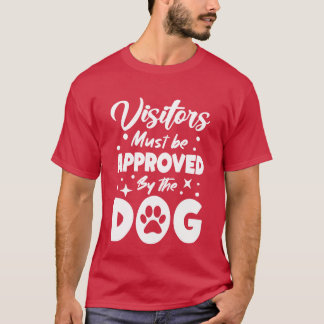 訪問者は犬の母Dogfatherによって承認おもしろいされた Tシャツ