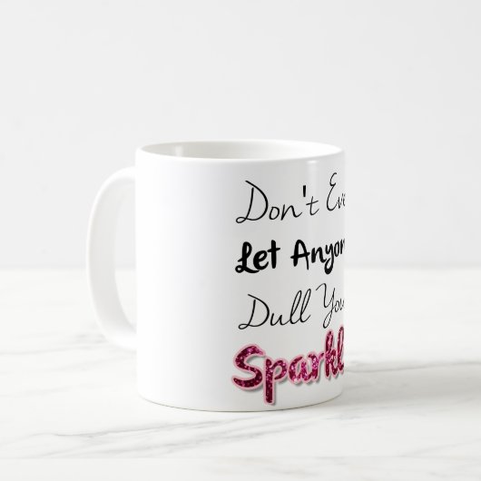 許可して下さいだれでも鈍くしますあなたの輝きを コーヒーマグカップ (正面左)
