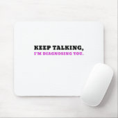 診断するImを話すことを保って下さい マウスパッド (マウス)