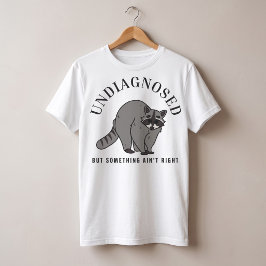 診断はされていないけど、なんかおかしいよね 面白い名言 Tシャツ