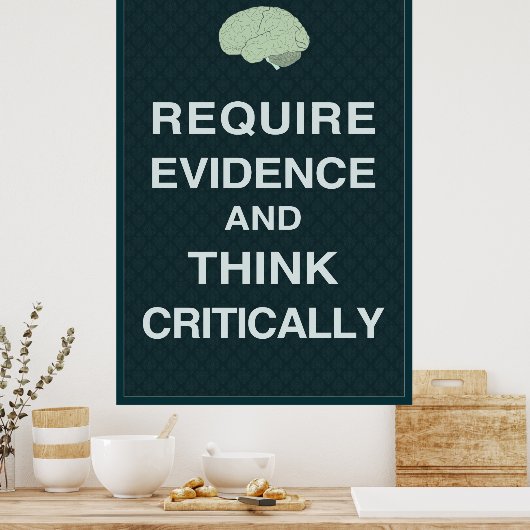 証拠と批判的なポ考えスターを必要とする ポスター (キッチン)