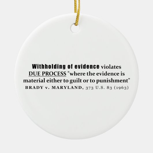 証拠のBrady vメリーランドの事例法律の差し控え セラミックオーナメント (正面)