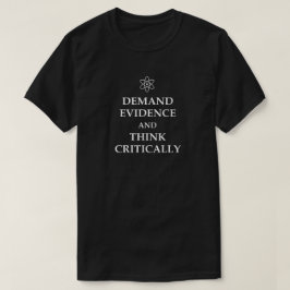 証拠を要求し考え批判的に!原子科学 Tシャツ