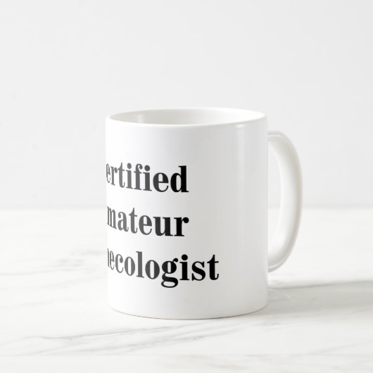 証明されたアマチュア婦人科医 コーヒーマグカップ (正面右)