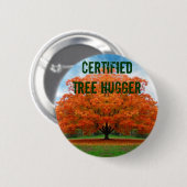 証明された木のhugger 缶バッジ (正面&裏面)