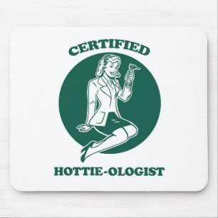 証明されたHottie-ologist マウスパッド