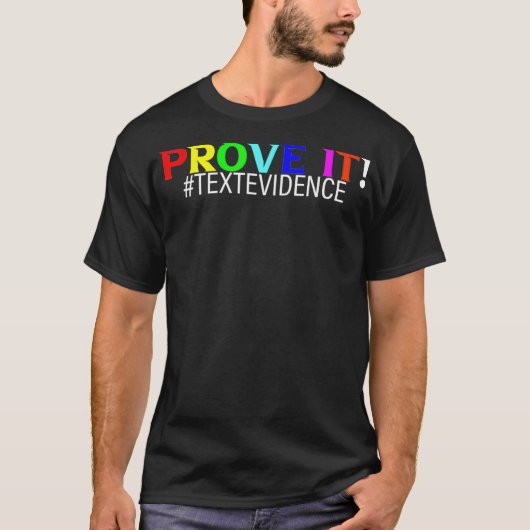 証明しよう、テキストエビデンス Tシャツ (正面)
