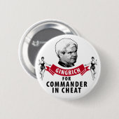 詐欺の司令官のためのニュート・ギングリッチ 缶バッジ (正面&裏面)