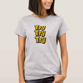 試す - 試す - 試す Tシャツ