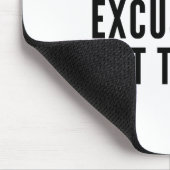 試みないことのための弁解がありません マウスパッド (コーナー)