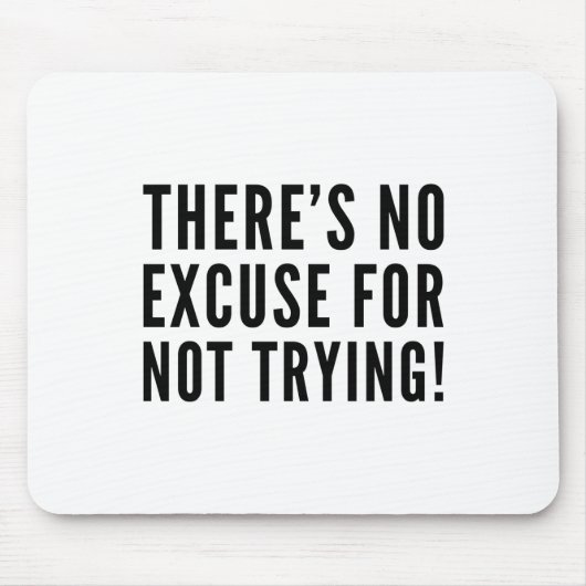 試みないことのための弁解がありません マウスパッド (正面)