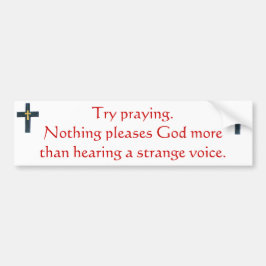 試みの祈ること。 バンパーステッカー