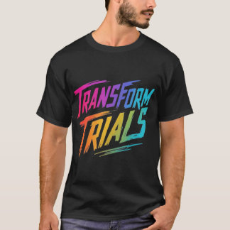 試行の変換 Tシャツ