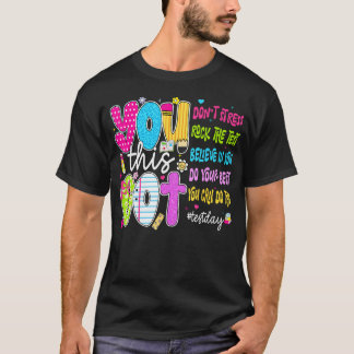 試験の日はリラックスして自信を持って Tシャツ