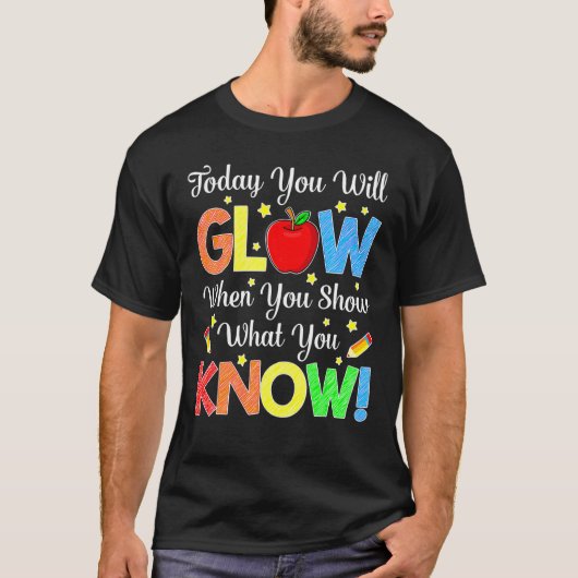 試験テストの日を知っていることを表示する Tシャツ (正面)